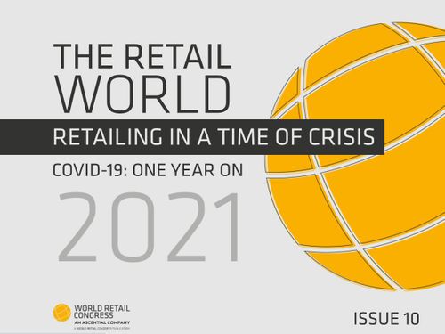 Issue Ten: The Retail World 2021 - COVID-19 one year on